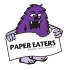 PAPER EATERS DOCUMENT DESTRUCTION SERVICE