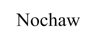 NOCHAW