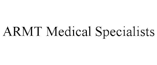 ARMT MEDICAL SPECIALISTS