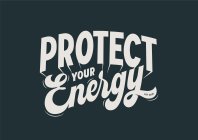 PROTECT YOUR ENERGY EST 2020