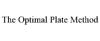 THE OPTIMAL PLATE METHOD