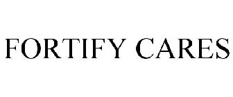 FORTIFY CARES