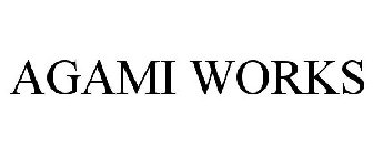 AGAMI WORKS