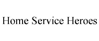 HOME SERVICE HEROES