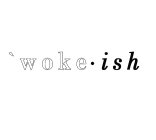 WOKE·ISH