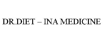 DR.DIET - INA MEDICINE