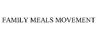 FAMILY MEALS MOVEMENT