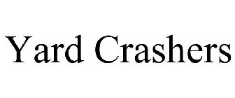 YARD CRASHERS