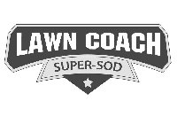 LAWN COACH SUPER-SOD