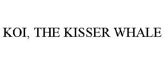 KOI, THE KISSER WHALE