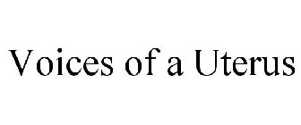 VOICES OF A UTERUS
