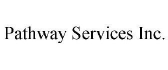 PATHWAY SERVICES INC.