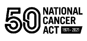 50 NATIONAL CANCER ACT 1971-2021