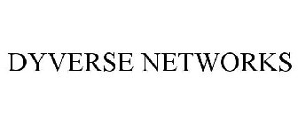 DYVERSE NETWORKS