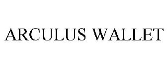 ARCULUS WALLET
