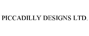 PICCADILLY DESIGNS LTD.