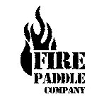 FIRE PADDLE COMPANY