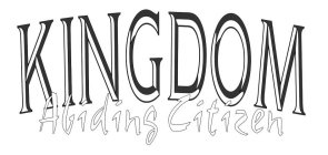 KINGDOM ABIDING CITIZEN