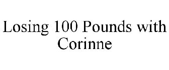 LOSING 100 POUNDS WITH CORINNE