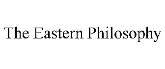 THE EASTERN PHILOSOPHY