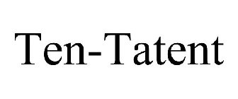 TEN-TATENT