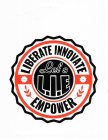 LIBERATE INNOVATE EMPOWER LET'S L.I.E