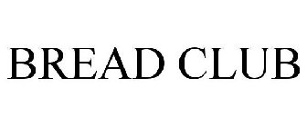BREAD CLUB