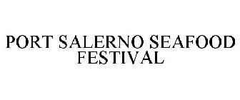 PORT SALERNO SEAFOOD FESTIVAL