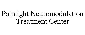 PATHLIGHT NEUROMODULATION TREATMENT CENTER