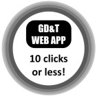 GD&T WEB APP 10 CLICKS OR LESS!