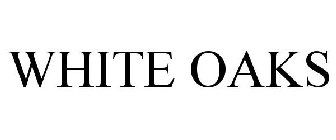WHITE OAKS