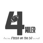 4 MILER FINISH ON THE 50