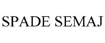SPADE SEMAJ