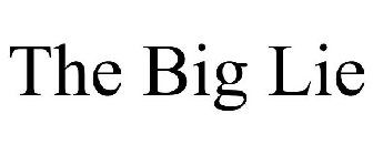 THE BIG LIE