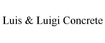 LUIS & LUIGI CONCRETE