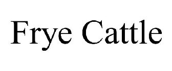 FRYE CATTLE