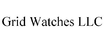 GRID WATCHES LLC
