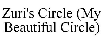 ZURI'S CIRCLE MY BEAUTIFUL CIRCLE