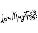 LOVE, MARGOT