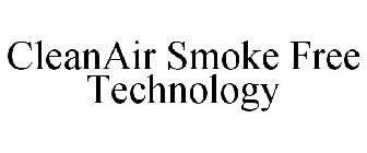 CLEANAIR SMOKE FREE TECHNOLOGY
