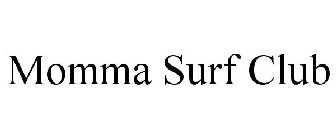 MOMMA SURF CLUB