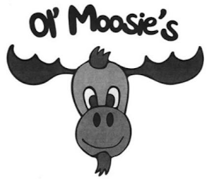 OL' MOOSIE'S