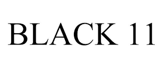 BLACK 11