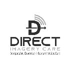 D DIRECT IMAGERY CARE COMPASSION, EXPERTISE & COMPREHENSIVE CARE