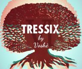 TRESSIX BY VOSHE VI