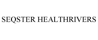 SEQSTER HEALTHRIVERS