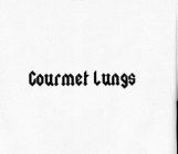 GOURMET LUNGS