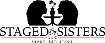 STAGED BY SISTERS LLC READY, SET, STAGE