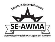 SE-AWMA SPORTS & ENTERTAINMENT ACCREDITED WEALTH MANAGEMENT ADVISOR