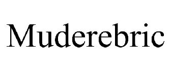 MUDEREBRIC